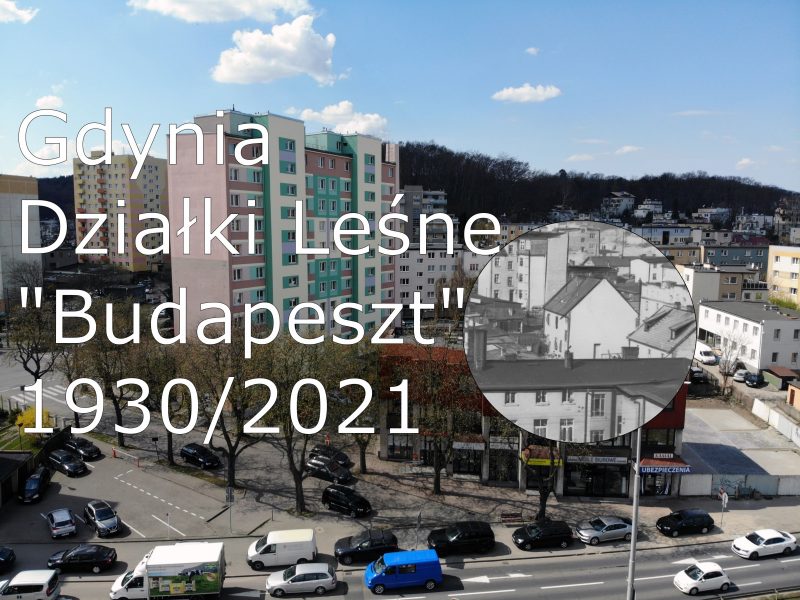 Gdynia Działki Leśne "Budapeszt" 1930/2021